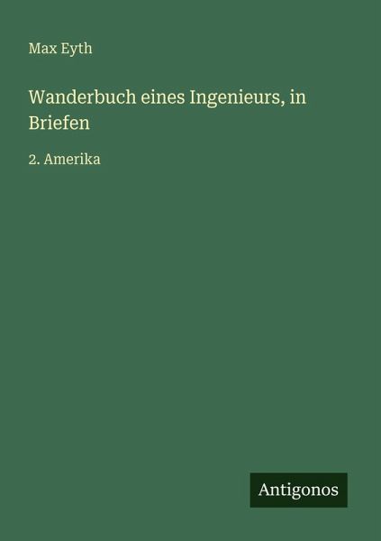 Wanderbuch eines Ingenieurs, in Briefen Wanderbuch eines Ingenieurs, in Briefen