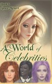 A World of Celebrities