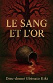 Le sang et l'or Le sang et l'or