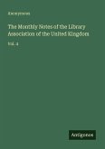 The Monthly Notes of the Library Association of the United Kingdom