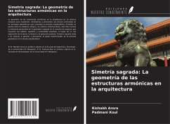 Simetría sagrada: La geometría de las estructuras armónicas en la arquitectura Cover Simetría sagrada: La geometría de las estructuras armónicas en la arquitectura