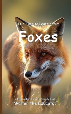Cover It's Time to Learn about Foxes