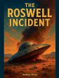 The Roswell Incident - Bild 1