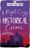 A Right Cozy Historical Crime
