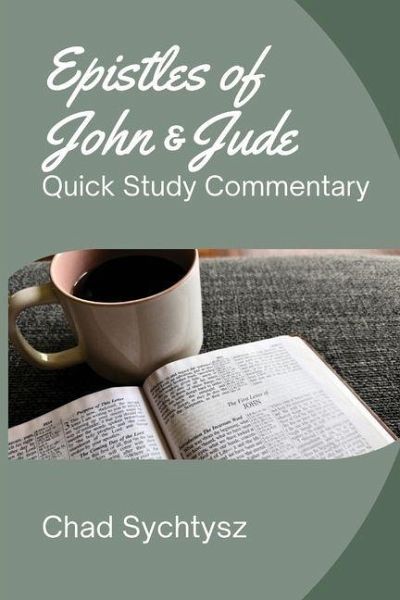 The Epistles of John and Jude The Epistles of John and Jude