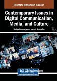 Contemporary Issues in Digital Communication, Media, and Culture Contemporary Issues in Digital Communication, Media, and Culture