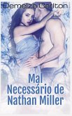 Mal Necessário de Nathan Miller