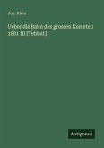 Ueber die Bahn des grossen Kometen 1881 III [Tebbut]
