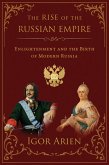 The Rise of the Russian Empire The Rise of the Russian Empire