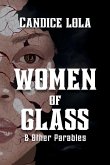 Women of Glass and Other Parables