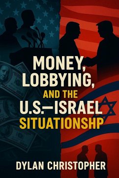 Cover Money, Lobbying, and the U.S.-Israel Situationship