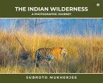 The Indian Wilderness - A Photographic Journey