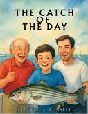 The Catch Of The Day The Catch Of The Day