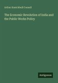 The Economic Revolution of India and the Public Works Policy