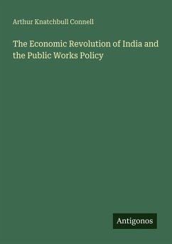 Cover The Economic Revolution of India and the Public Works Policy