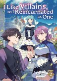 I Like Villains, So I Reincarnated as One (Light Novel) Vol. 2 I Like Villains, So I Reincarnated as One (Light Novel) Vol. 2