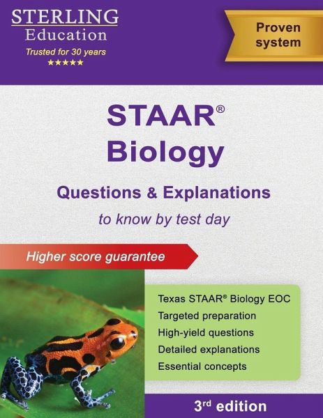 STAAR Biology EOC Questions & Explanations STAAR Biology EOC Questions & Explanations