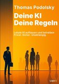 Deine KI. Deine Regeln. Deine KI. Deine Regeln.