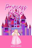 Princess Rose Princess Rose