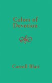 Colors of Devotion Colors of Devotion