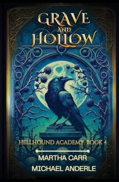 Grave and Hollow - Carr, Martha; Anderle, Michael