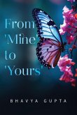 From 'Mine' to 'Yours' From 'Mine' to 'Yours'