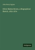 Oliver Madox Brown, a Biographical Sketch, 1855-1874 Oliver Madox Brown, a Biographical Sketch, 1855-1874