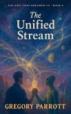 The Unified Stream The Unified Stream