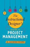 The Instructional Designer's Guide to Project Management