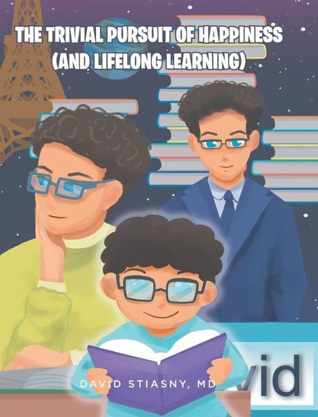 The Trivial Pursuit of Happiness (And Lifelong Learning) The Trivial Pursuit of Happiness (And Lifelong Learning)