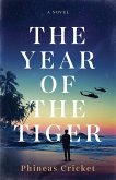 The Year of the Tiger The Year of the Tiger