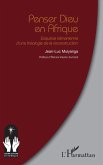 Penser Dieu en Afrique Penser Dieu en Afrique