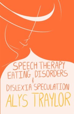 Speech Therapy, Eating Disorders, & Dyslexic Speculation Cover Speech Therapy, Eating Disorders, & Dyslexic Speculation