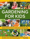 Step-By-Step Gardening for Kids Step-By-Step Gardening for Kids