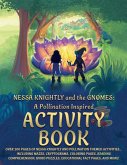 Nessa Knightly and the Gnomes
