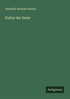 Kultur der Seele - Momme Nissen, Benedikt