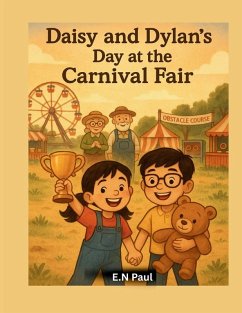 Daisy and Dylan's Day at the Carnival Fair - Paul, E. N