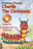 Professor Crawly's - Charlie The Centipede Lesson 9 Professor Crawly's - Charlie The Centipede Lesson 9