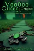 Voodoo Queen - Origins Voodoo Queen - Origins