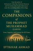 The Companions of the Prophet Muhammad(SAWW) The Companions of the Prophet Muhammad(SAWW)