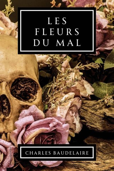 Les Fleurs du Mal Les Fleurs du Mal