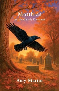 Matthias and the Ghostly Encounter - Martin, Amy M Matthias and the Ghostly Encounter - Martin, Amy M