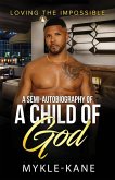 Loving the Impossible, A Semi-autobiography of a 