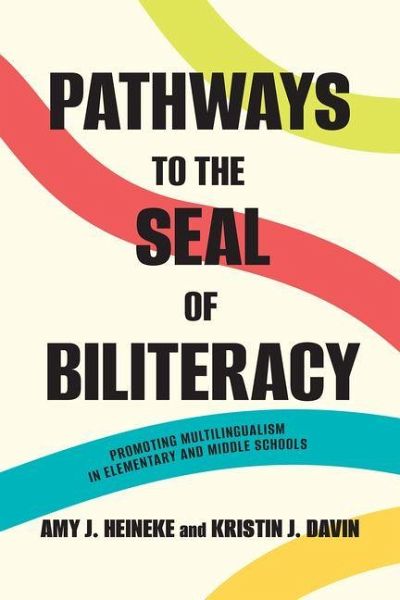 Pathways to the Seal of Biliteracy Pathways to the Seal of Biliteracy