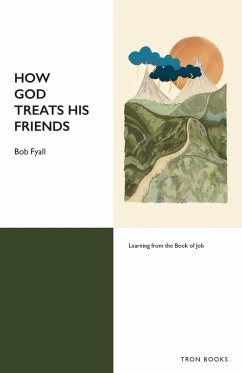How God Treats His Friends - Fyall, Bob