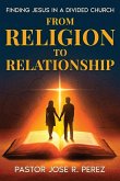 From Religion to Relationship