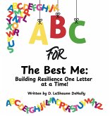 ABCs for the Best ME! ABCs for the Best ME!