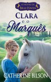 Clara e o Marquês Clara e o Marquês