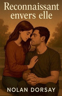 Reconnaissant envers elle - Dorsay, Nolan