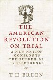 The American Revolution on Trial The American Revolution on Trial
